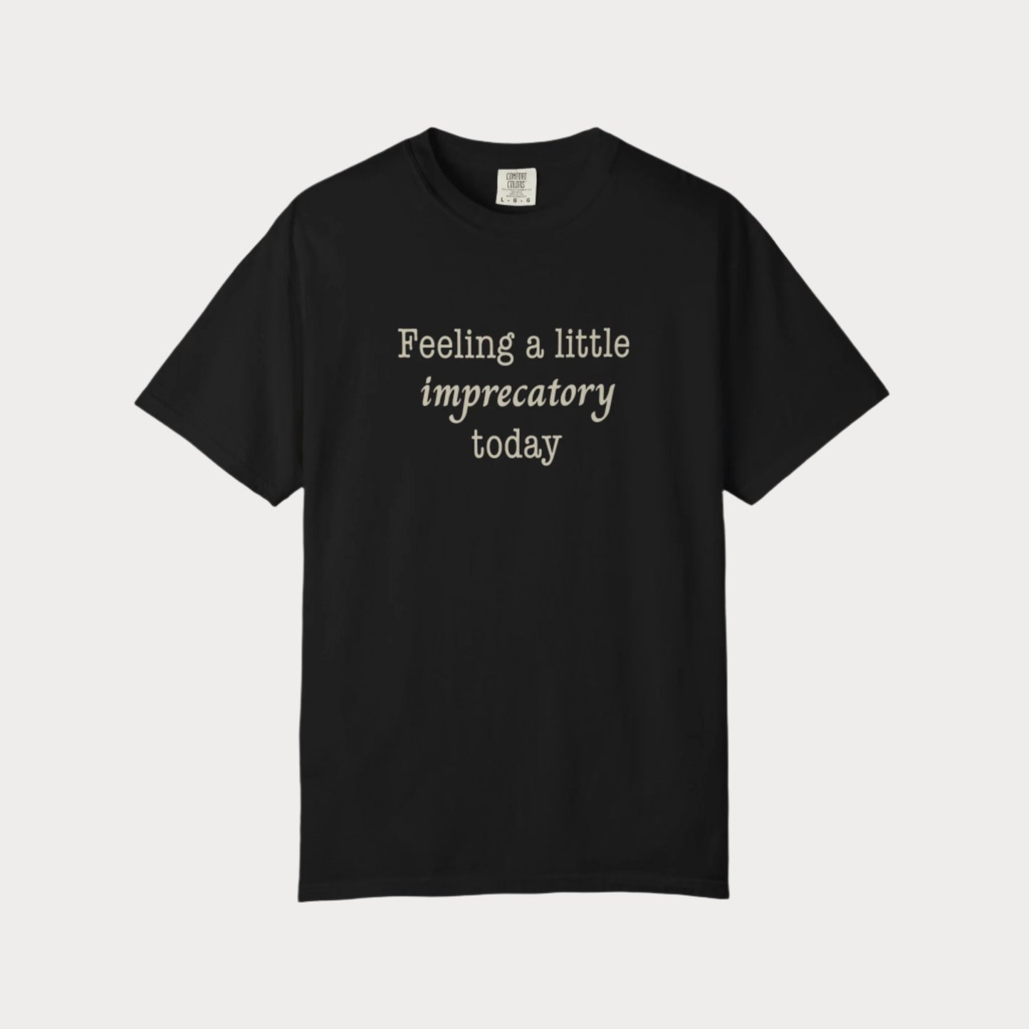 Feeling Imprecatory T-shirt