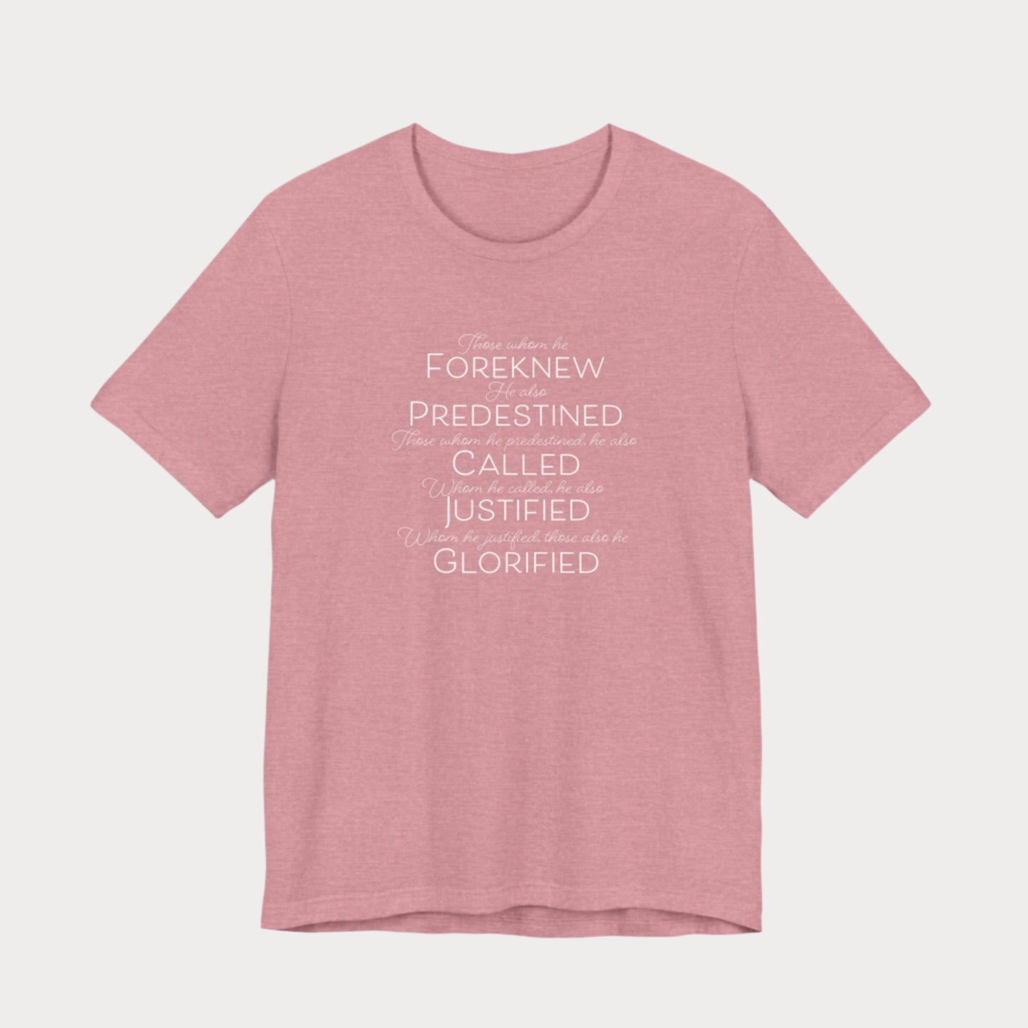 Romans 8:30 T-Shirt