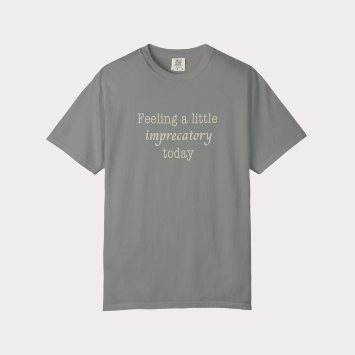 Feeling Imprecatory T-shirt