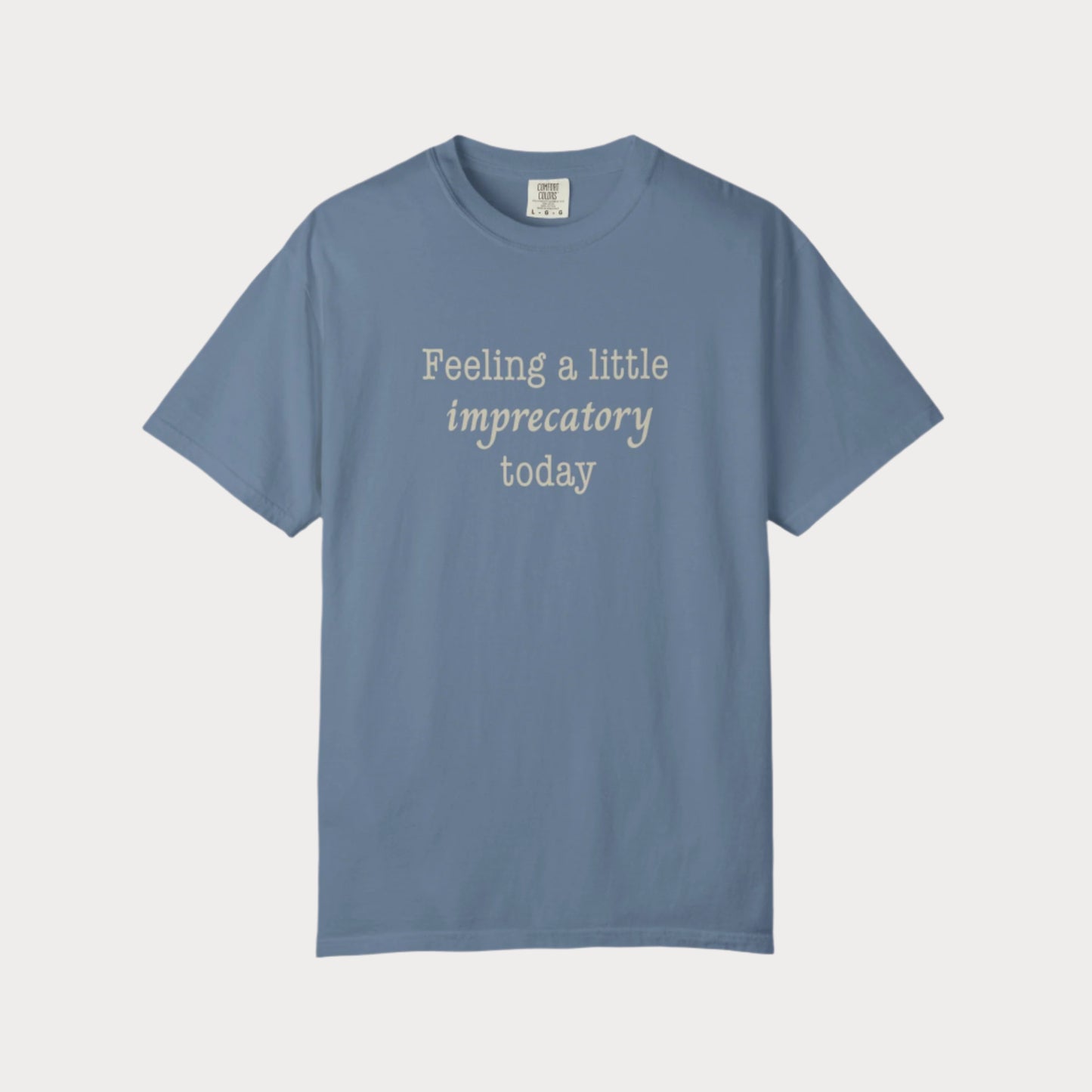 Feeling Imprecatory T-shirt