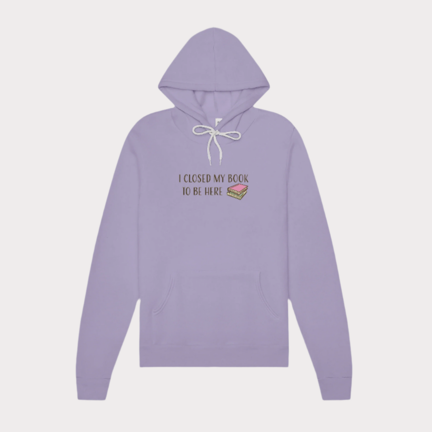 Closed My Book to Be Here Hoodie