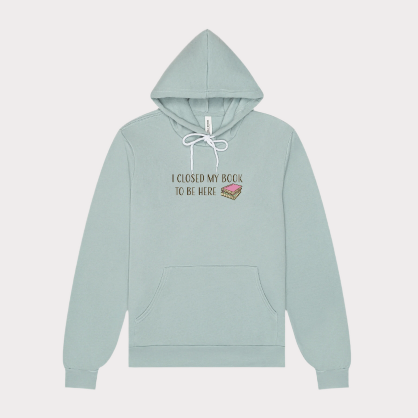 Closed My Book to Be Here Hoodie