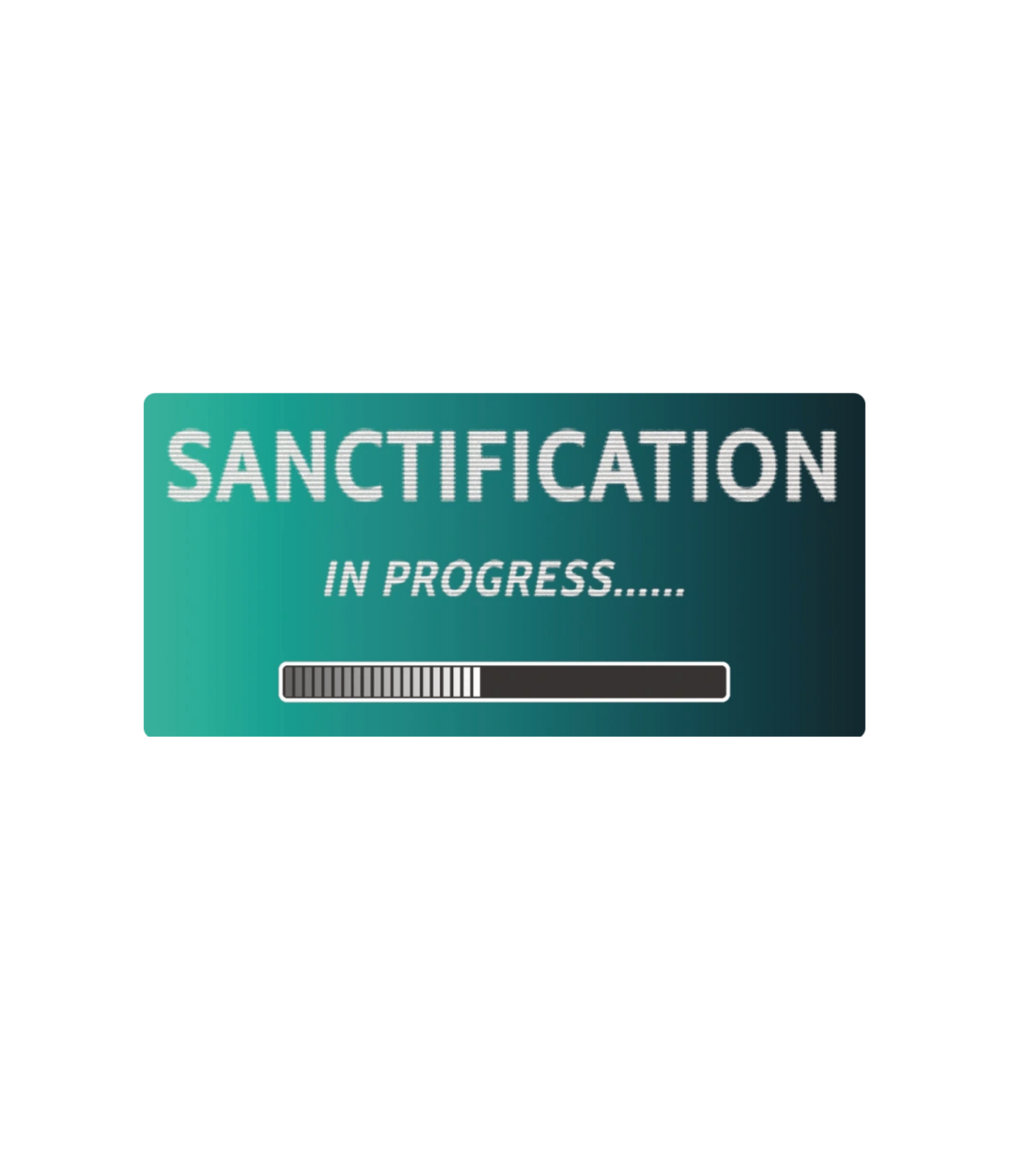 Sanctification Loading Sticker