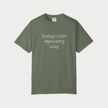 Feeling Imprecatory T-shirt