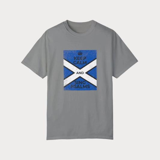 Keep Calm and Sing Psalms T-Shirt