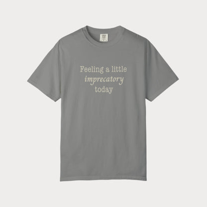 Feeling Imprecatory T-shirt