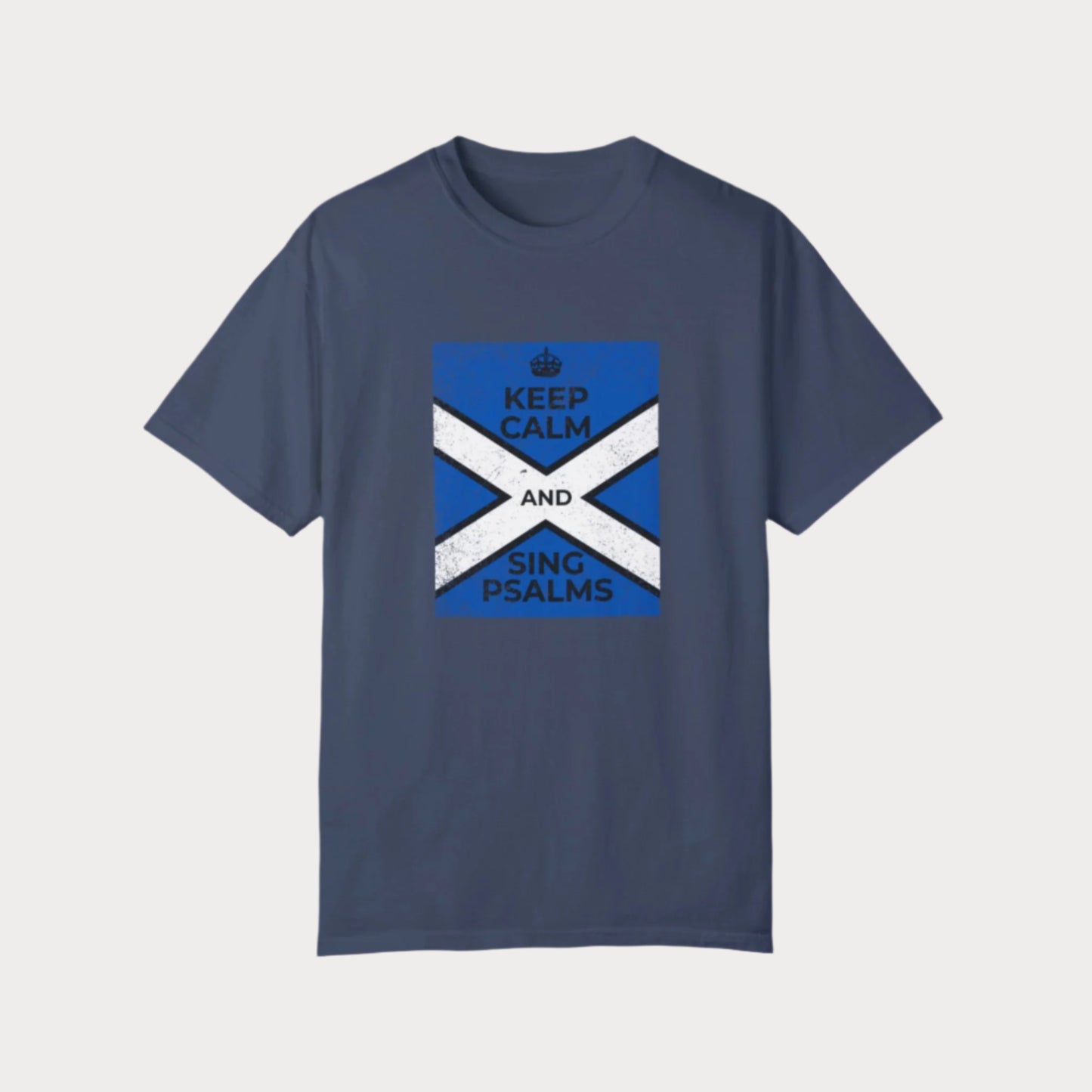 Keep Calm and Sing Psalms T-Shirt