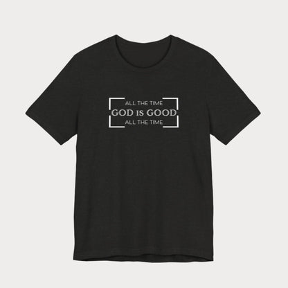 God is Good T-Shirt