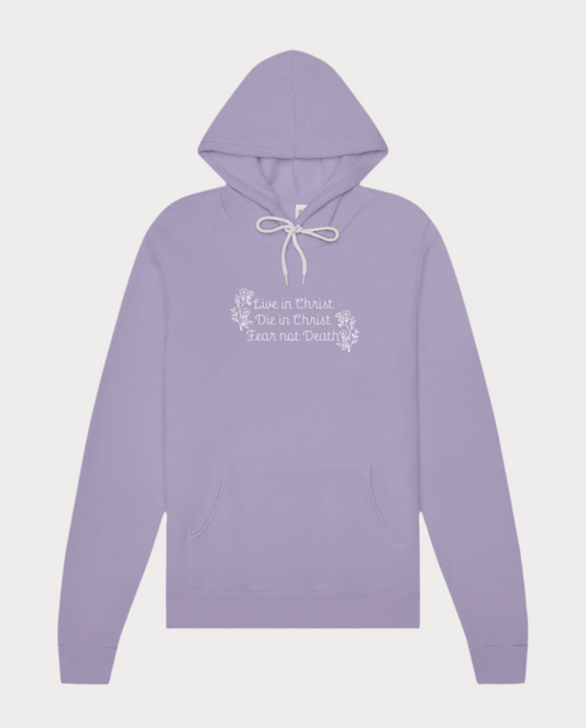 Live, Die, and Fear Not Hoodie