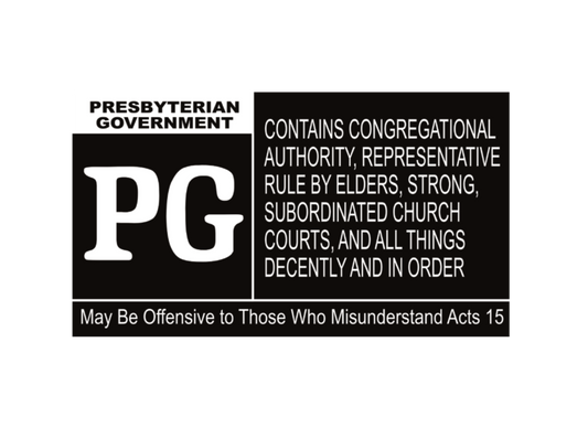 Presbyterian Government Movie Rating Sticker
